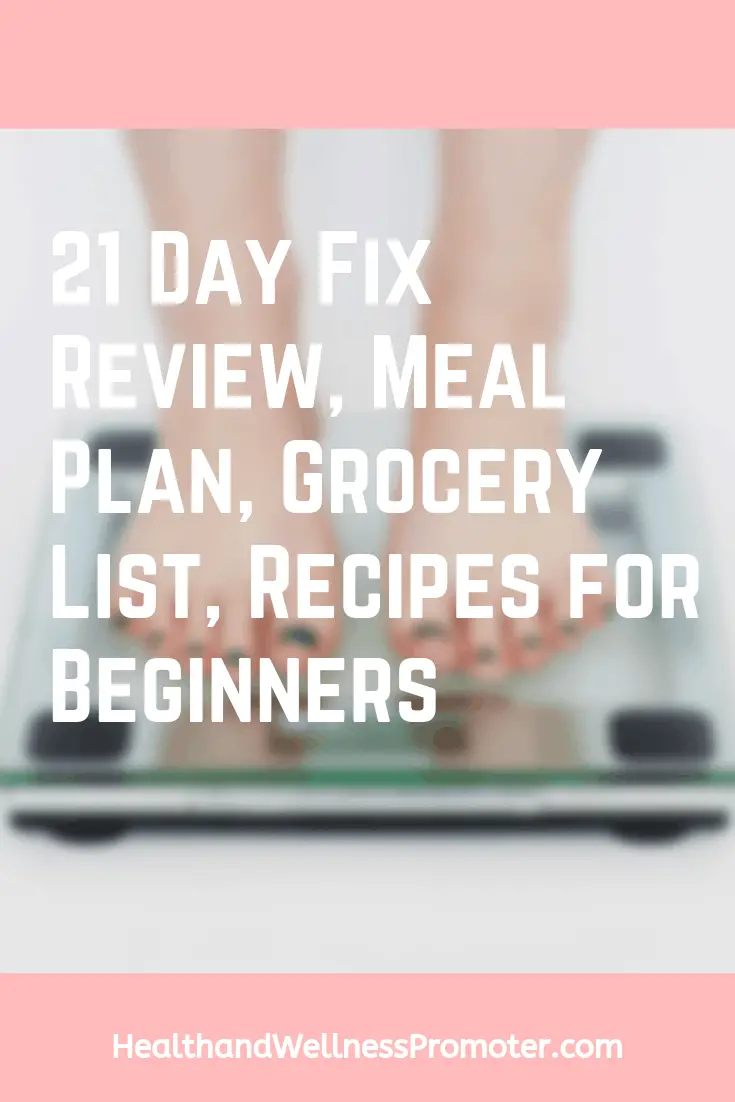 21 Day Fix Review, Meal Plan, Grocery List, Recipes for Beginners