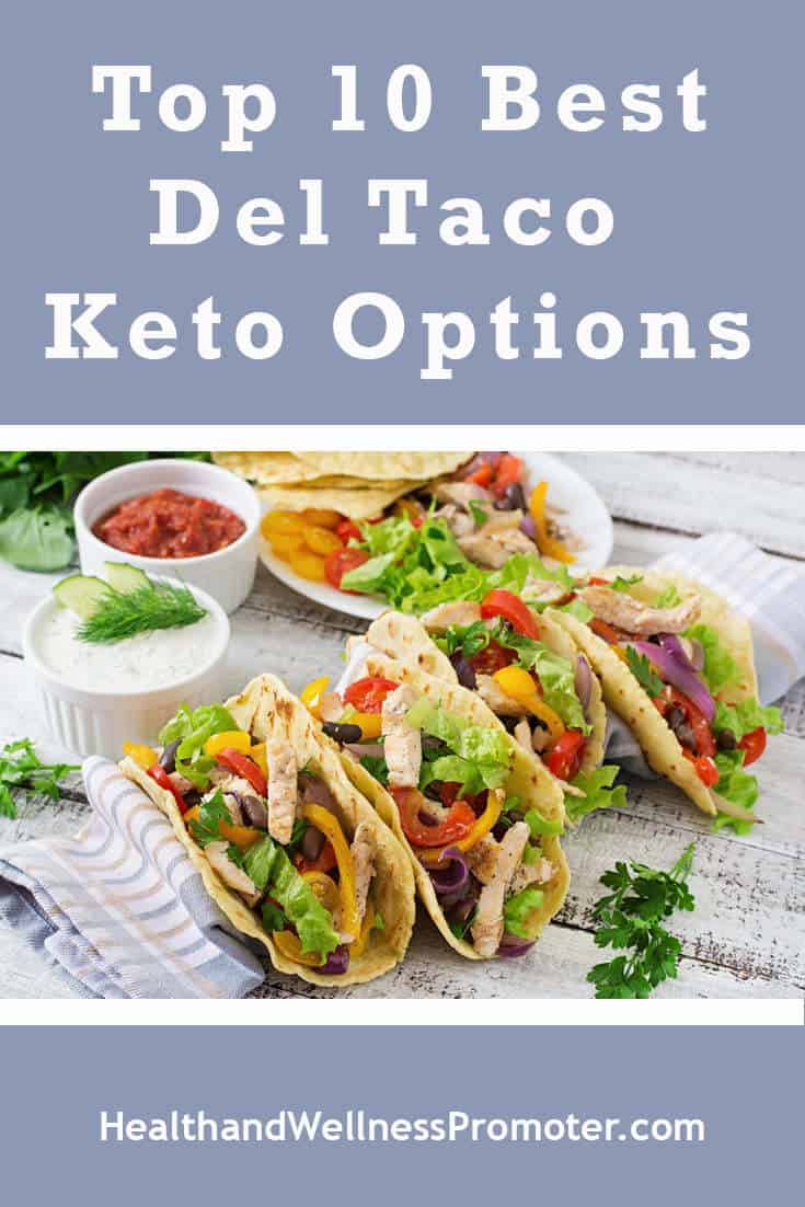 Top 10 Best Del Taco Keto Options