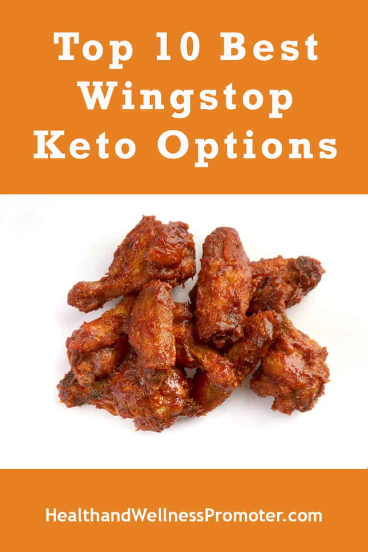 Top 10 Best Wingstop Keto Options
