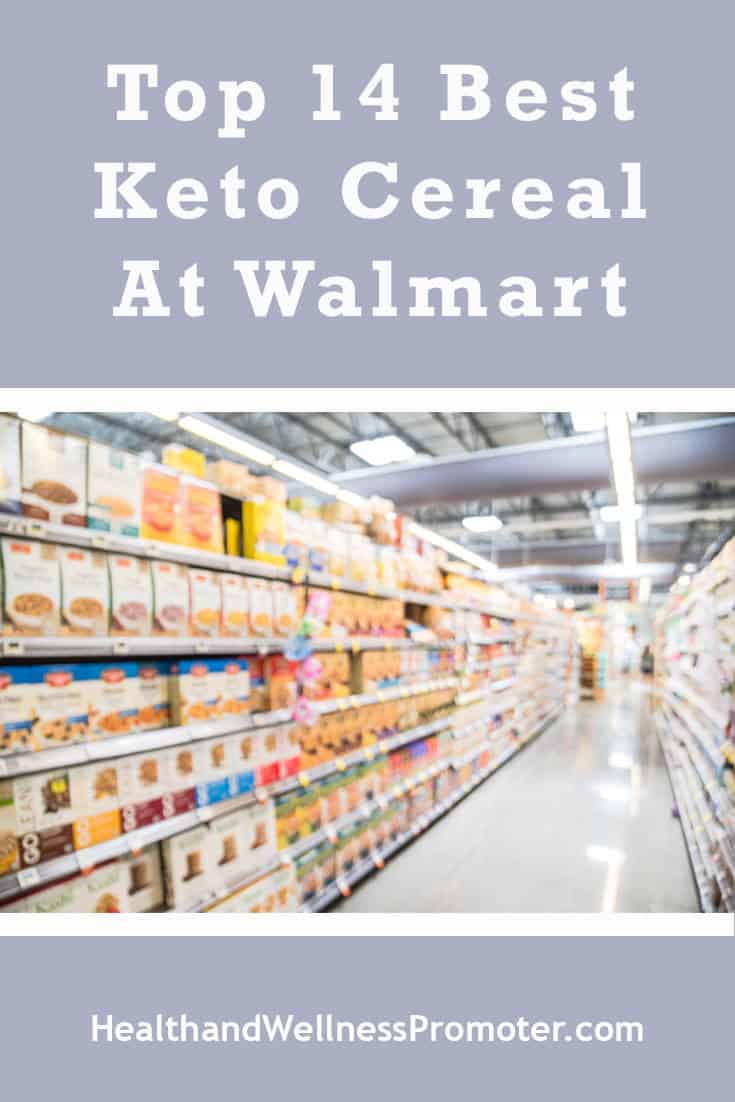 Top 14 Best Keto Cereal at Walmart