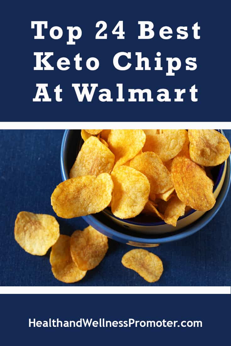 Top 24 Best Keto Chips at Walmart