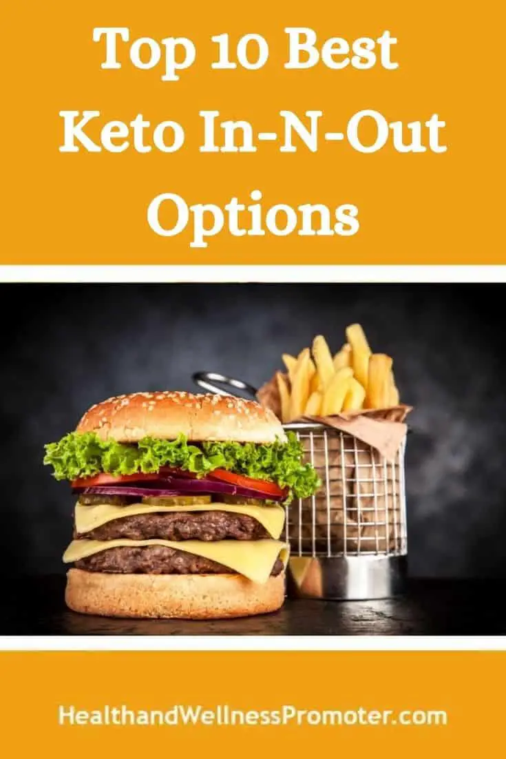 Best Keto In-N-Out Options